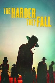 The Harder They Fall (2021) - Așa se întoarce roata