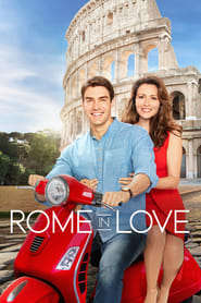 Rome in Love (2019) - Îndrăgostiți la Roma