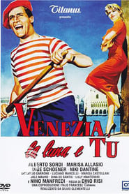 Venezia, la luna e tu (1958) - Venetia, Luna si tu!