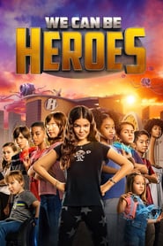 We Can Be Heroes (2021) – Vom fi eroi