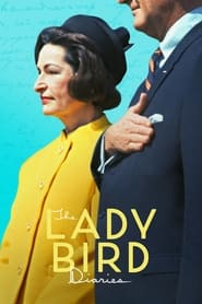 The Lady Bird Diaries (2023) – Jurnalul unei prime doamne