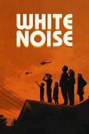 White Noise (2022) - Zgomotul alb