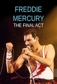 Freddie Mercury - The Final Act (2021)