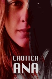 Chaotic Ana (2007) – Caótica Ana