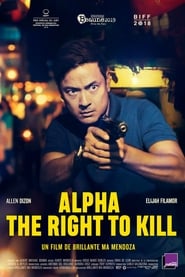 Alpha: The Right to Kill (2018) – Alfa: Dreptul de a ucide