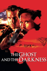 The Ghost and the Darkness - Umbra şi întunericul (1996)