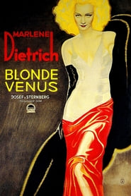 Blonde Venus (1932) – Viciul blond