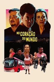 No Coracao do Mundo (2019) – În inima lumii
