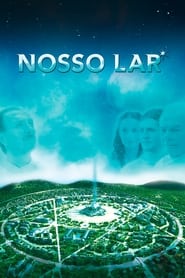 Nosso Lar (2010) - Astral City: A Spiritual Journey