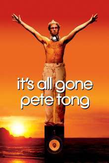It’s All Gone Pete Tong – DJ Superstar – Viața la volum maxim (2004)