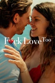 F*ck Love Too (2022) – F*ck de liefde 2