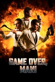 Game Over, Man! ( 2018 )