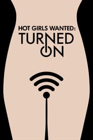 Hot Girls Wanted: Turned On (2017) – Miniserie TV – Documentar