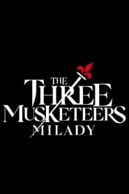 Les Trois Mousquetaires: Milady (2023) – Cei trei muschetari: Milady