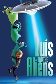 Luis & the Aliens (2018) – Luis și mini-extratereștrii