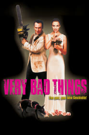 Very Bad Things (1998) – Lucruri foarte rele