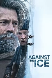 Against the Ice (2022) - Deșertul de gheață