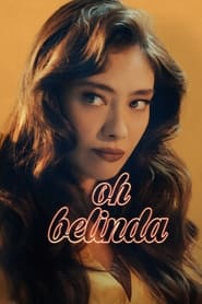 Oh Belinda (2023)- Aaahh Belinda