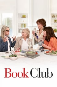 Book Club (2018) – Clubul femeilor dezlantuite