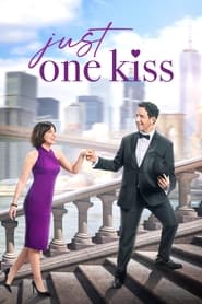Just One Kiss (2022) – Doar un sărut