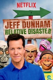 Jeff Dunham: Relative Disaster (2017)