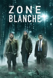 Zone Blanche (2017) – Serial TV – Sezonul 1