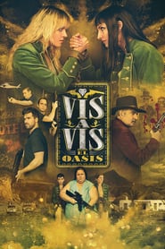 Vis a vis: El oasis (2020 ) – Serial TV