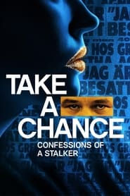 Take a Chance (2023) – Povestea unei obsesii