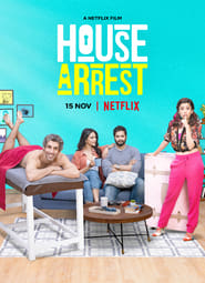 House Arrest (2019) – Arest la domiciliu