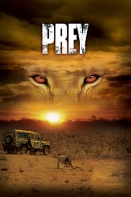 Prey (2007) – Pradă fiarelor