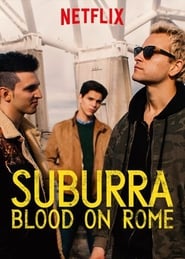 Suburra (2018) – Serial TV aka “Suburra: Blood on Rome” – Sezonul 2