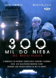 300 mil do nieba (1989) – 300 Miles to Heaven