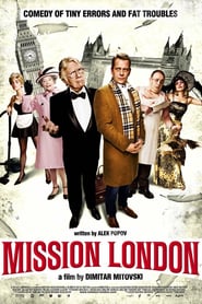 Mission London (2010) – Misiunea Londoneză