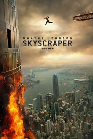 Skyscraper (2018) – Infernul din zgârie-nori