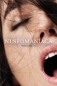 Nymphomaniac: Volume II - Nimfomana Vol. II (2014)