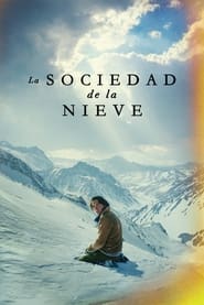 Society of the Snow (2023) - La sociedad de la nieve