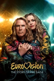 Eurovision Song Contest: The Story of Fire Saga (2020) – Concursul Muzical Eurovision: Povestea trupei Fire Saga
