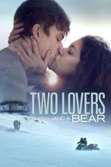 Two Lovers and a Bear (2016)