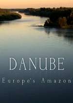 Danube: Europe’s Amazon (2012)