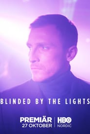 Blinded by the Lights ( 2018 ) – Miniserie TV