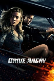 Drive Angry – Iadul se dezlănţuie (2011)