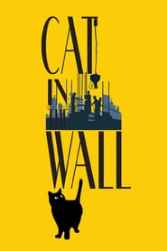 Cat in the Wall (2019) – Pisica din perete