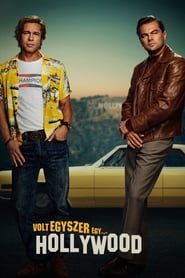 Once Upon a Time in Hollywood (2019) – A fost odată la… Hollywood