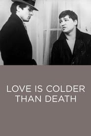 Love Is Colder Than Death (1969) - Liebe ist kälter als der Tod