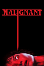 Malignant (2021) – Malignant – Încarnarea răului