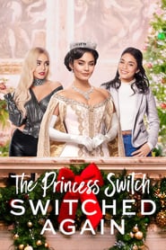 The Princess Switch: Switched Again (2020) – Un schimb regal 2