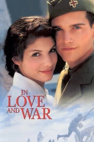 In Love and War – Dragoste şi război (1996)