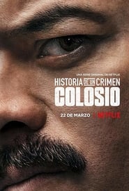 Crime Diaries: The Candidate (2019) – Historia de un Crimen: Colosio