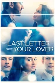 The Last Letter from Your Lover (2021) - Ultima scrisoare de dragoste