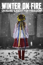 Winter on Fire: Ukraine's Fight for Freedom (2015)